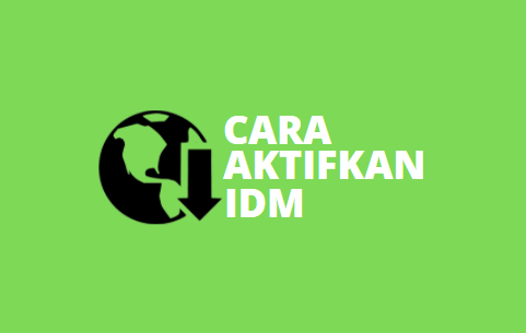 cara mengaktifkan idm