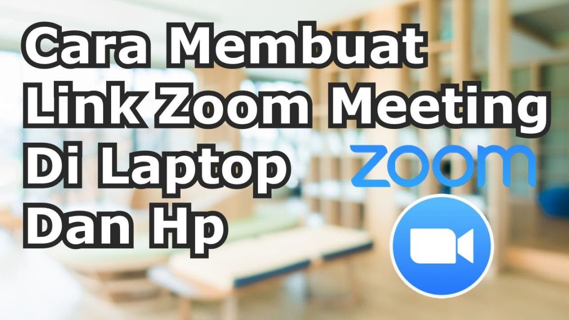 cara membuat link zoom meeting: Cara Membuat Link Zoom Meeting Di Laptop Dan Hp