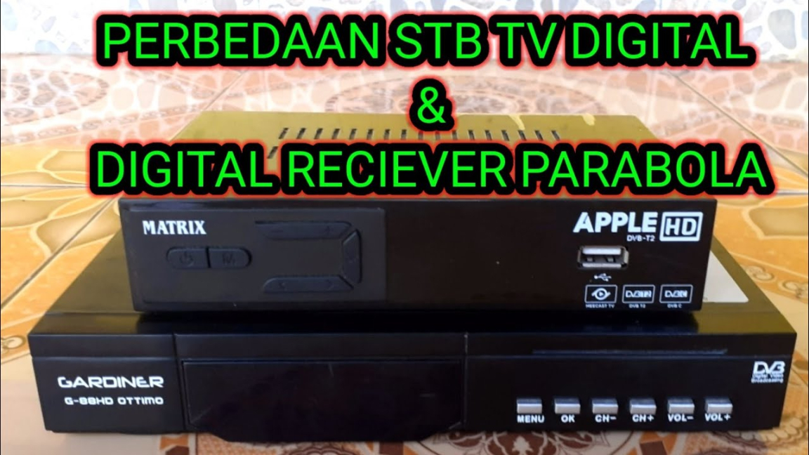 perbedaan stb receiver dan tv box: Perbedaan stb tv digital & digital satellite receiver parabola