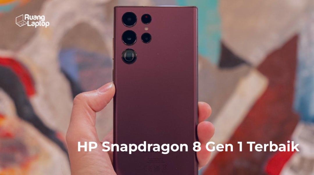 hp snapdragon 8 gen 1 termurah: Pilihan HP Snapdragon  Gen , Terbaik di Kelasnya! - RuangLaptop